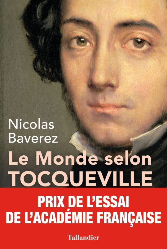 Le Monde Selon Tocqueville - Combats Pour La Liberte