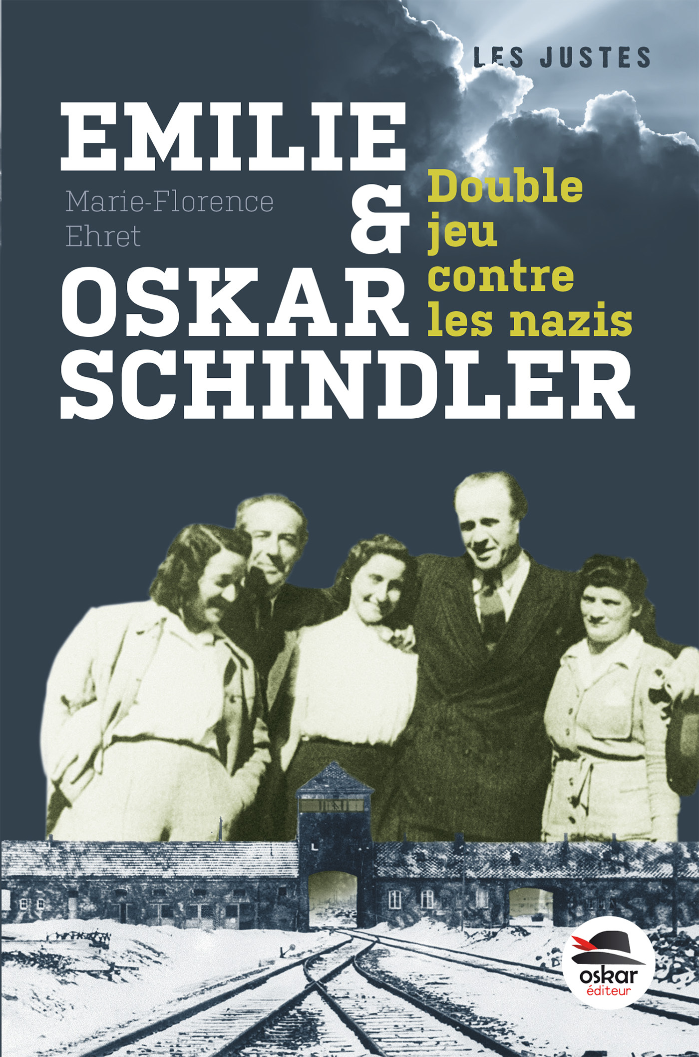 Emilie Et Oskar Schindler - La Liste - Double Jeu Contre Les Nazis