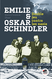 Emilie Et Oskar Schindler - La Liste - Double Jeu Contre Les Nazis