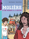 Moliere, D'Un Monde A L'Autre