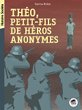 Theo, Petit-Fils De Heros Anonymes