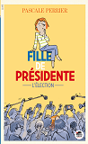 Fille De Presidente - L'Election