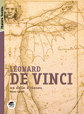 Leonard De Vinci - Un Drole D'Oiseau