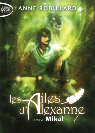 Les Ailes D'Alexanne - Tome 2 Mikal - Vol02