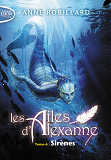 Les Ailes D'Alexanne - Tome 6 Sirenes