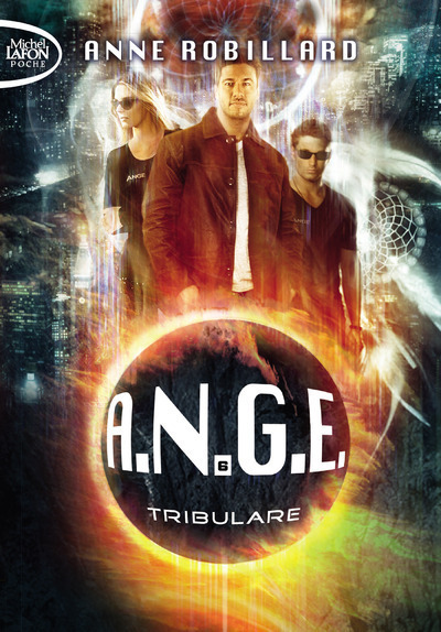 A.N.G.E. - Tome 6 Tribulare - Volume 06