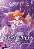 Le Pays Des Contes - Tome 6 La Collision Des Mondes - Vol06