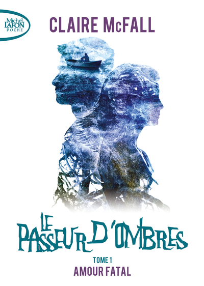 Le Passeur D'Ombres - Tome 1 Amour Fatal - Vol01