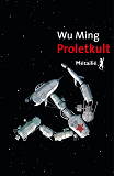 Proletkult                                                                                          