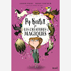 Pip Bartlett Et Les Creatures Magiques. Pip Bartlett - Tome 1 - Vol01