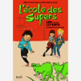 L'Ecole Des Supers, Tome 1. Leo Contre Les Rats Phosphorescents