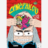 Cinephilou - L'Aventurier Des Salles Obscures