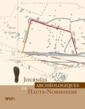 Journees Archeologiques De Haute-Normandie 2014. Alizay, 20-22 Juin 2 14