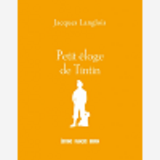 Petit Eloge De Tintin