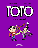 Toto Bd, Tome 03 - Meme Pas Mal !