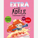 Extra Mortelle Adele T2 - L'Anniversaire De Jade