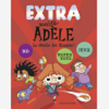 Extra Mortelle Adele T3 - La Revolte Des Bizarres