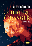 La Chimere Et L'Oranger - L'Ancetre - T1                                                            