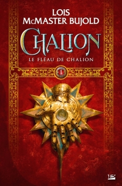 Chalion, T1 : Le Fleau De Chalion