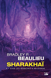 Sharakhai, T4 : Sous Les Branches D'Adicharas                                                       