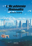 L'Academie Animalis - Tome 1