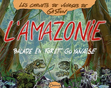 L'AMAZONIE - BALADE EN FORET GUYANAISE