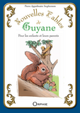 Nouvelles Fables De Guyane