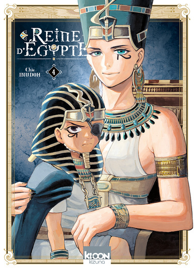 Reine D'Egypte/Kizuna - Reine D'Egypte T04 - Vol04