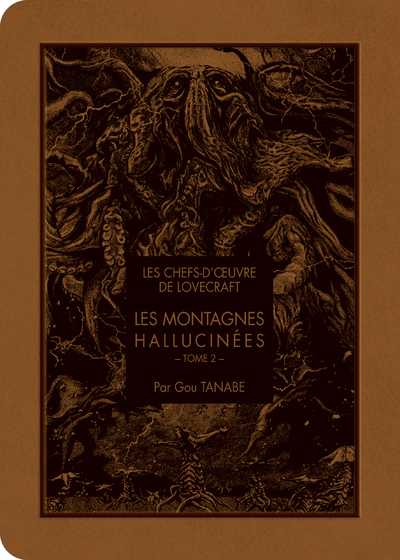 Les Montagnes Hallucinees - Les Chefs D'Oeuvre De Lovecraft - Les Montagnes Hallucines T02 - Vol02