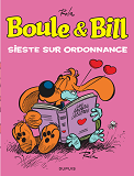 Boule Et Bill - Tome 12 - Sieste Sur Ordonnance (Indispensables)