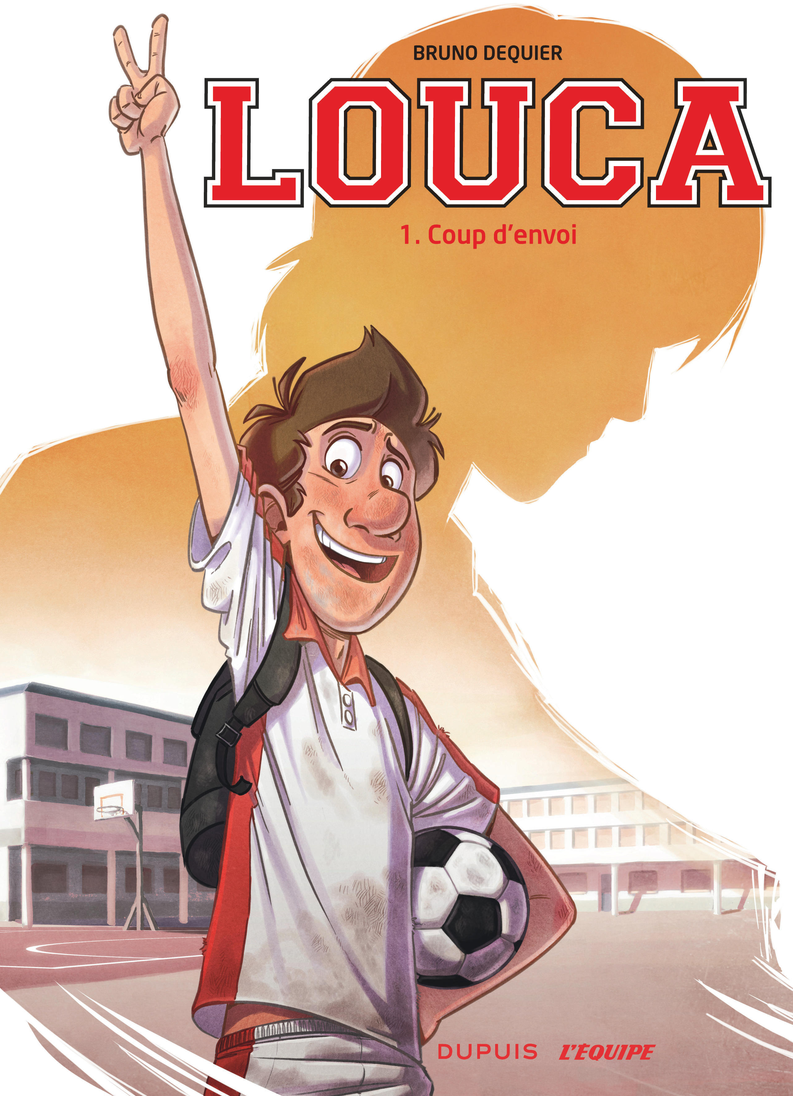 Louca - Tome 1 - Coup D'Envoi (Indispensables)