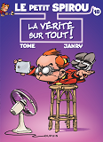 Le Petit Spirou - Tome 18 - La Verite Sur Tout !