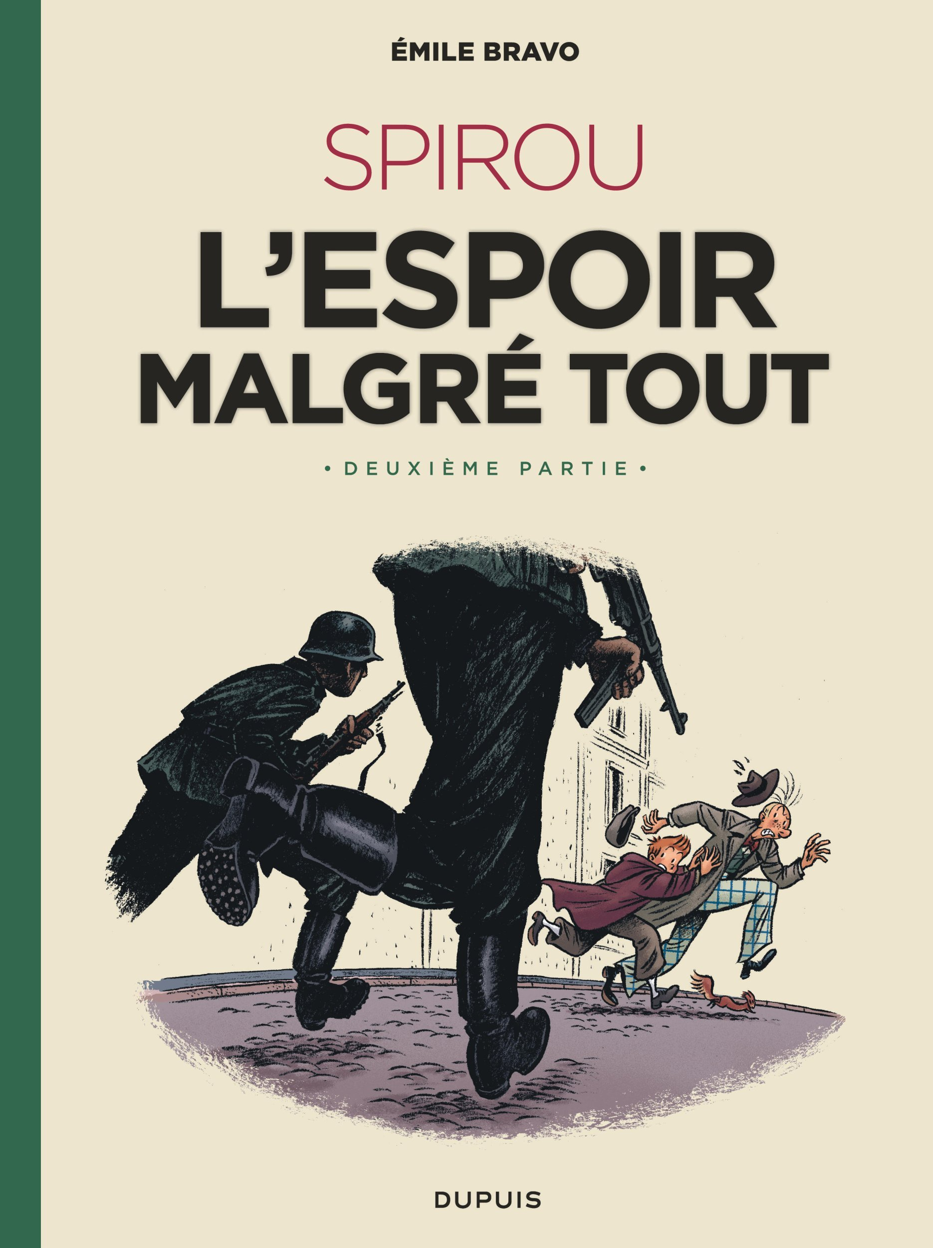 Le Spirou D'Emile Bravo - Tome 3 - Spirou L'Espoir Malgre Tout (Deuxieme Partie)