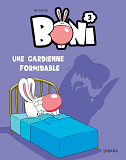 Boni - Tome 3 - Une Gardienne Formidable