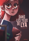 Dans Les Yeux De Lya  - Tome 1 - En Quete De Verite