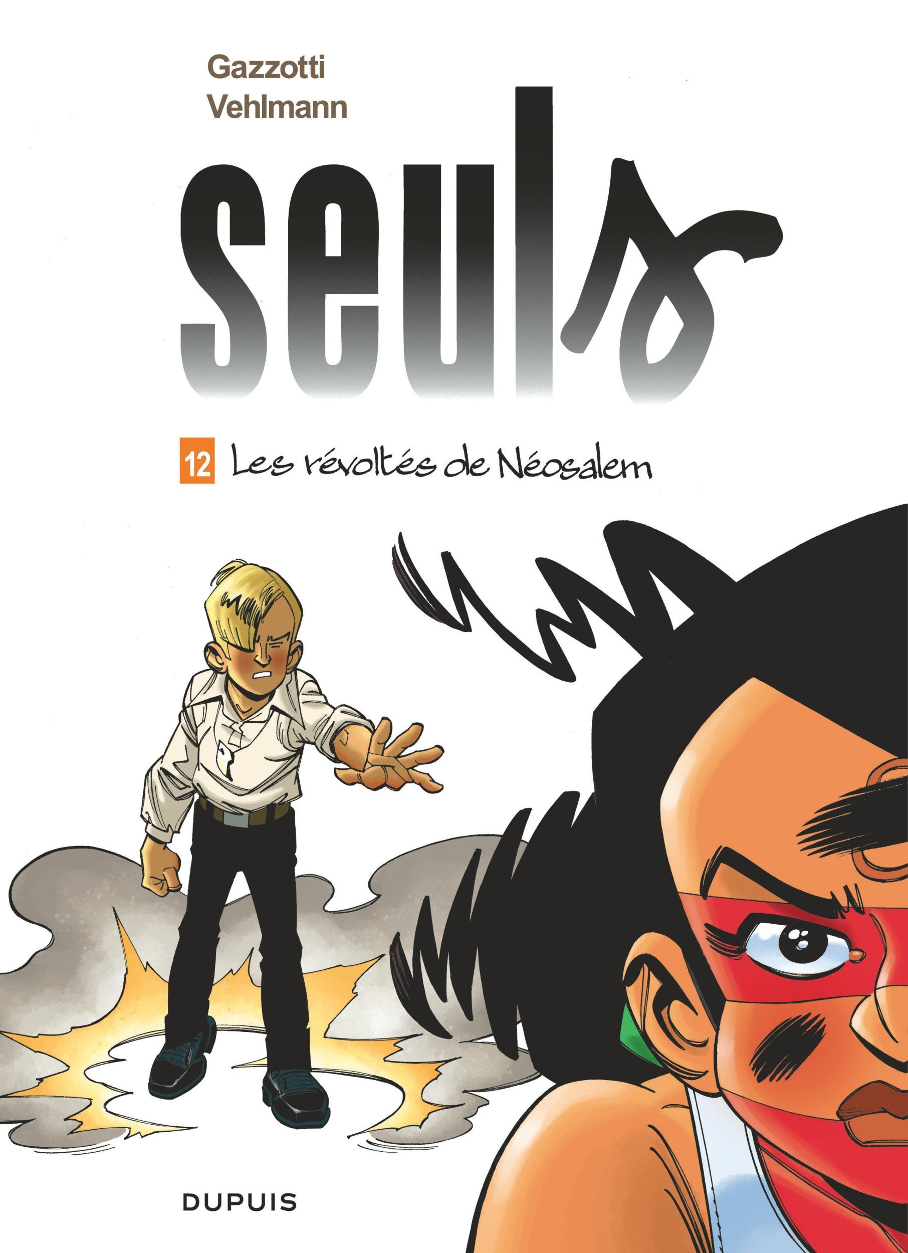 Seuls - Tome 12 - Les Revoltes De Neosalem