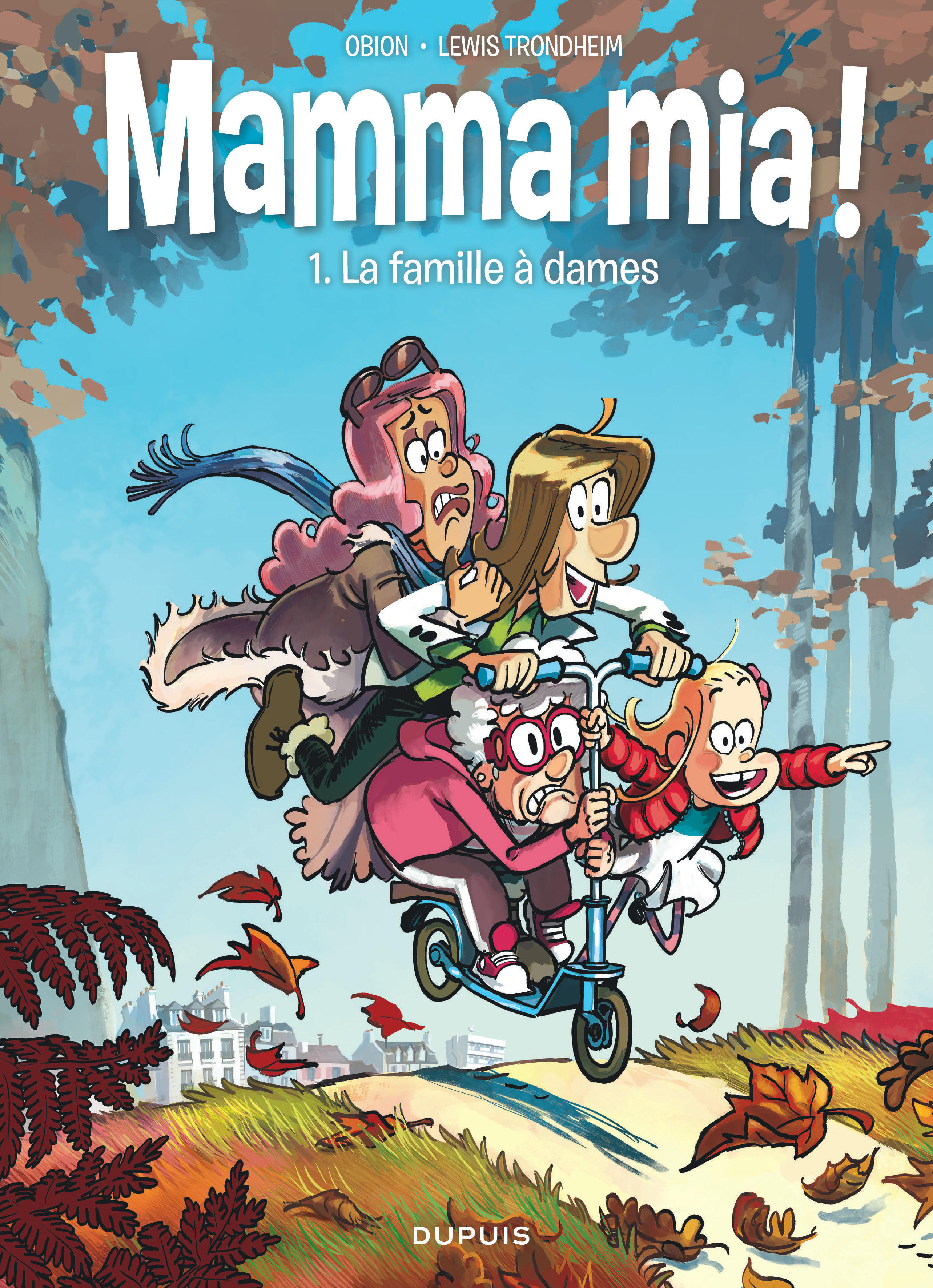 Mamma Mia ! - Tome 1 - La Famille A Dames