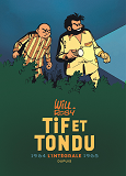 Tif Et Tondu - Nouvelle Integrale  - Tome 4