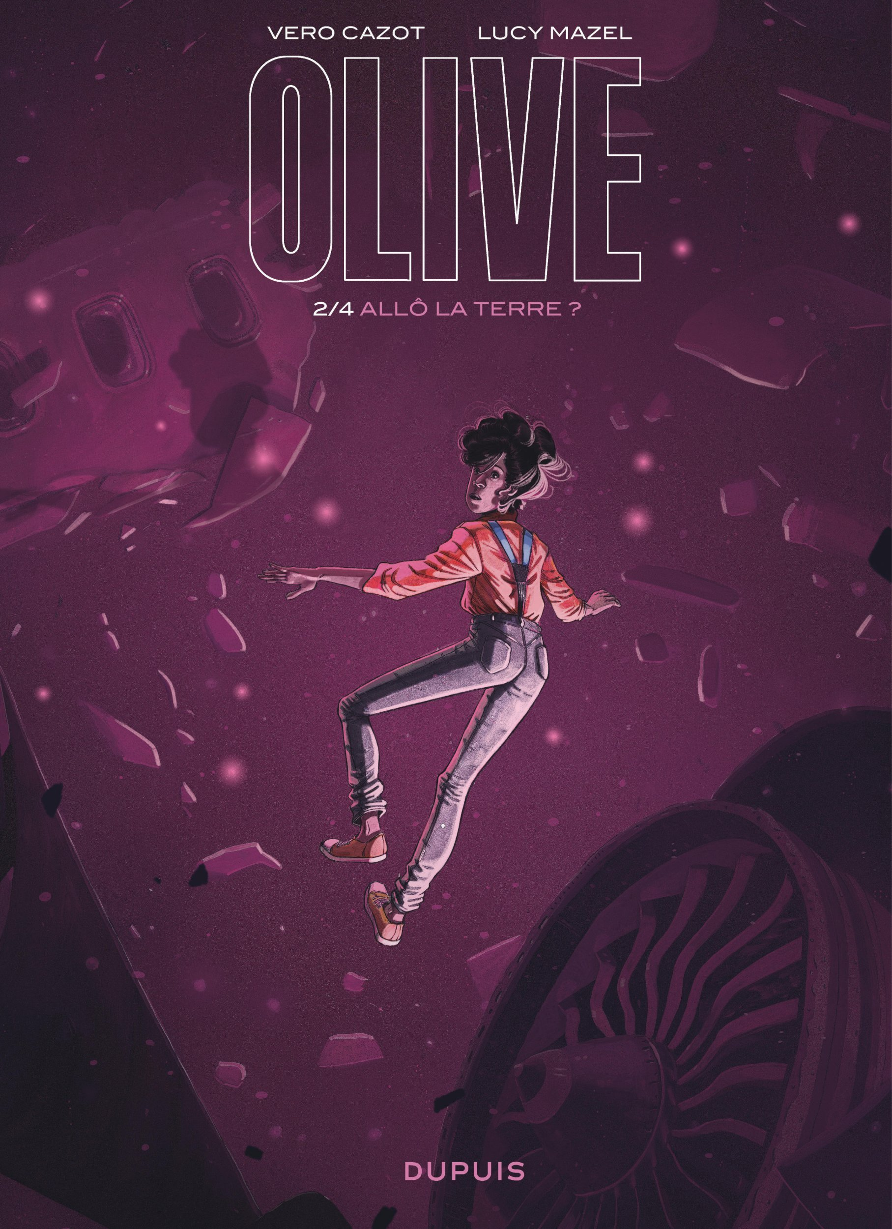 Olive - Tome 2 - Allo La Terre ?