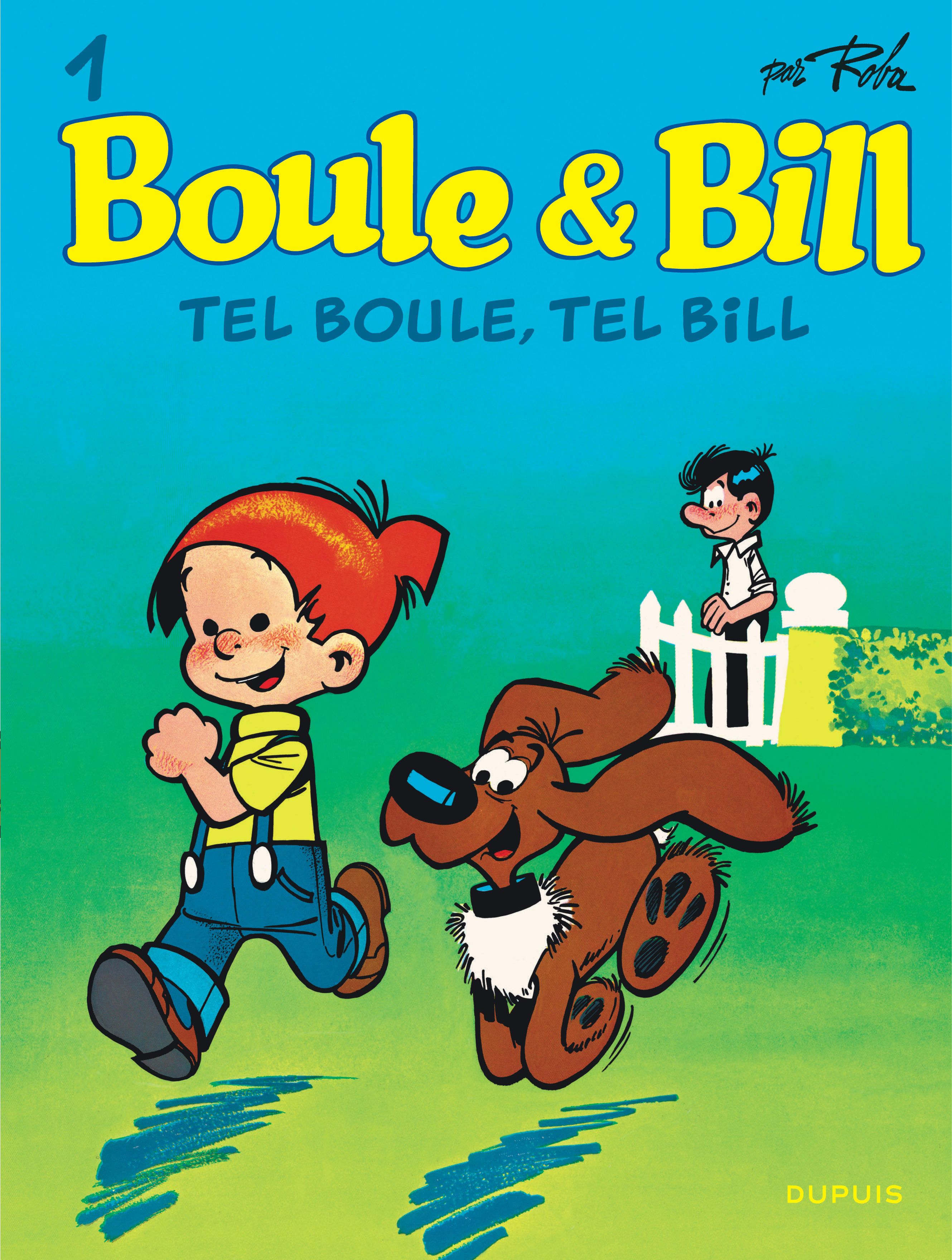 Boule Et Bill - Tome 1 - Tel Boule, Tel Bill