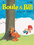 Boule Et Bill - Tome 7 - Bill Ou Face