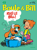 Boule Et Bill - Tome 19 - Ras Le Bill !