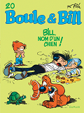 Boule Et Bill - Tome 20 - Bill, Nom D'Un Chien !