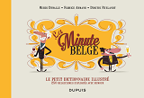 Le Petit Dictionnaire Illustre De La Minute Belge