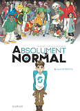 Absolument Normal  - Tome 1 - Tous Differents