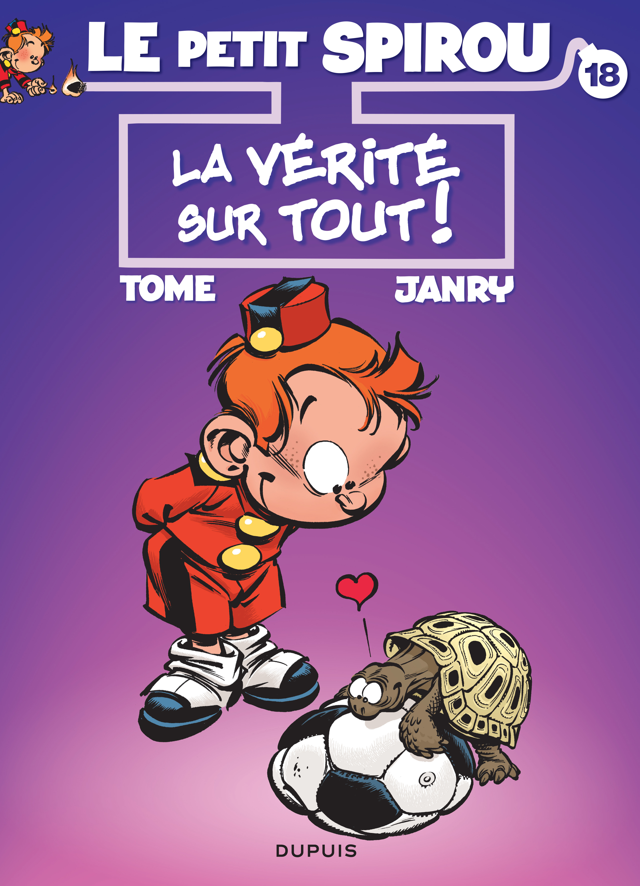 Le Petit Spirou - Tome 18 - La Verite Sur Tout ! (Ter)