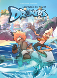 Droners - L'Odyssee De Wyatt Whale - Tome 1 - Amis Pour La Vie !