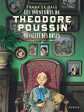 Theodore Poussin  Recits Comp - Theodore Poussin  Recits Complets - Tome 3 - La Vallee Des Roses