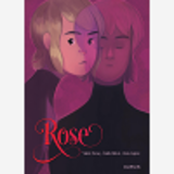 Rose - Recit Complet