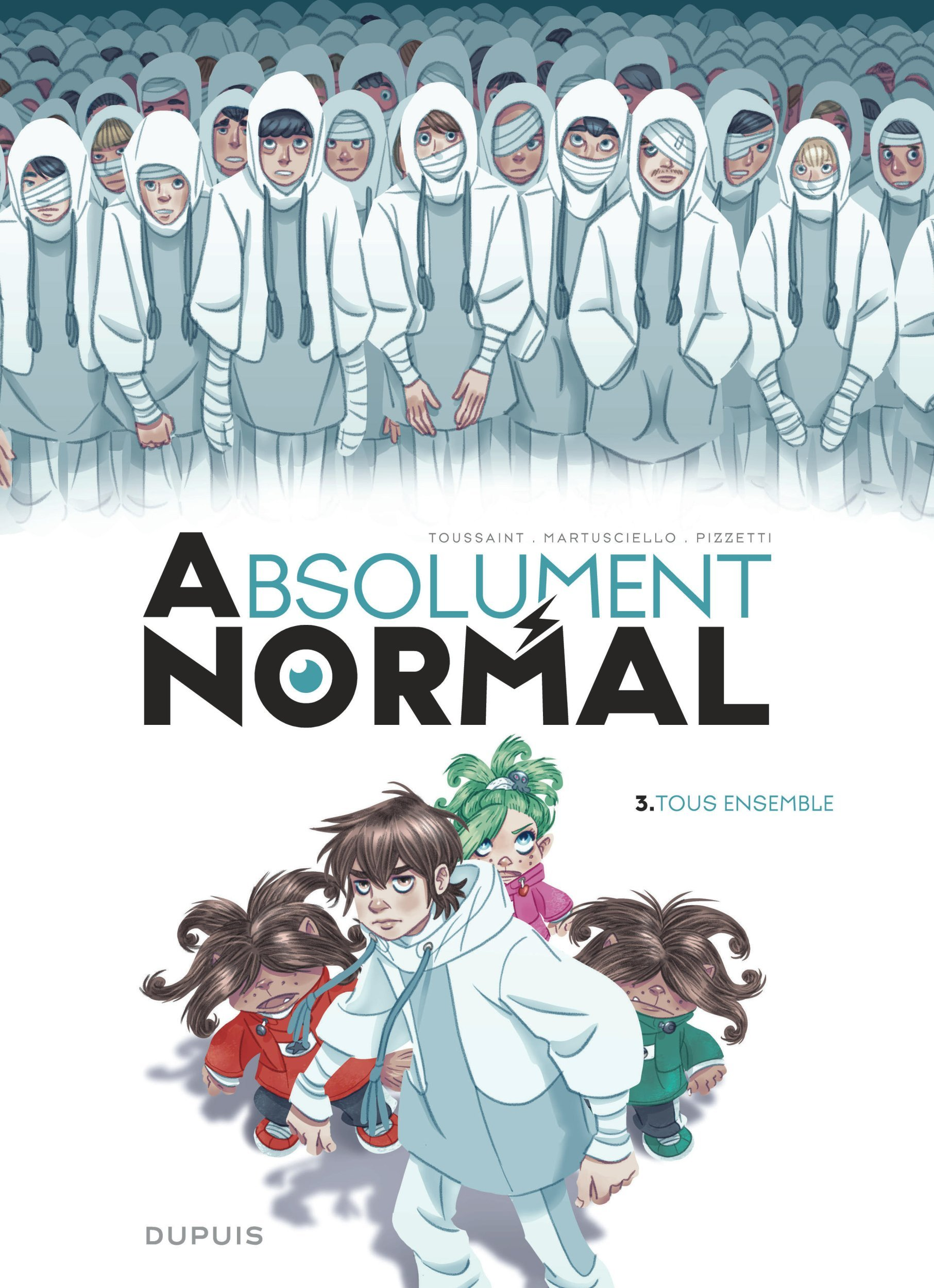 Absolument Normal  - Tome 3 - Tous Ensemble                                                         